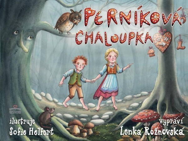 Perníková chaloupka Lenka Rožnovská