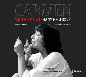 Carmen Skutečný život Hany Hegerové