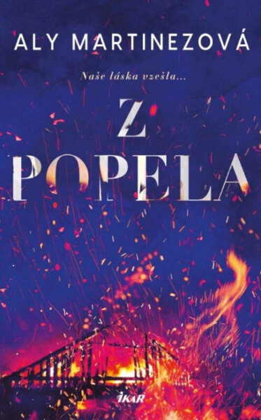 Z popela (poškozená) - Aly Martinezová