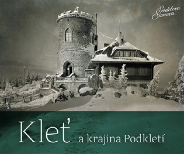 Kleť a krajina Podkletí - Jiří Barta