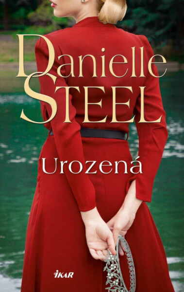 Urozená (poškozené) - Danielle Steel