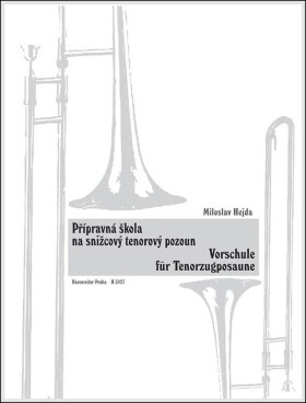 Přípravná škola na snižcový tenorový pozoun - Miloslav Hejda