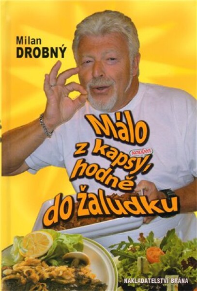 Málo z kapsy, hodně do žaludku