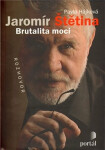 Štětina Jaromír - Brutalita moci (poškozená) - Pavla Hájková