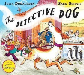 The Detective Dog, 1. vydání - Julia Donaldsonová