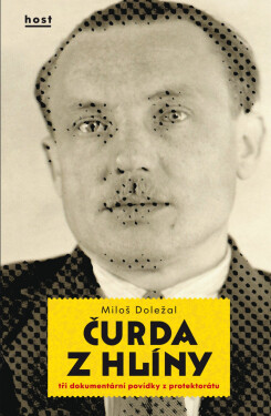 Čurda z Hlíny - Miloš Doležal