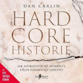 Hardcore historie - Dan Carlin - audiokniha