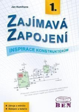 Zajímavá zapojení - inspirace konstruktérům - 1. díl - Jan Humlhans