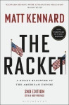 The Racket: A Rogue Reporter vs The American Empire - Matt Kennard