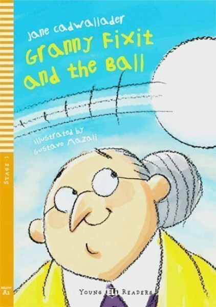 Young ELI Readers 1/A1: Granny Fixit and The Ball with Audio CD - Jane Cadwallader