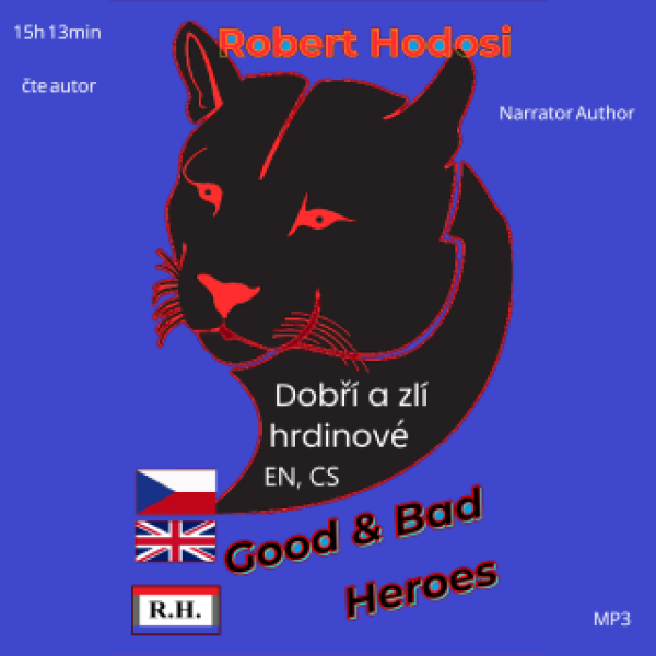 Dobří a zlí hrdinové, EN, CS - Róbert Hodoši - audiokniha