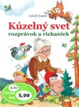 Kúzelný svet rozprávok a riekaniek - Adolf Dudek