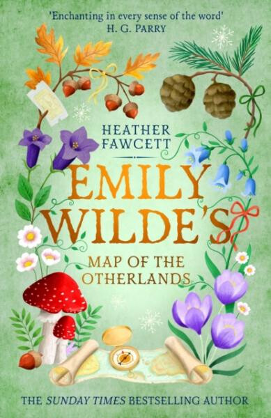 Emily Wilde´s Map of the Otherlands: the charming light academia Sunday Times bestseller - Heather Fawcett