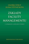 Základy facility managementu, 3. vydání - Ondřej Štrup