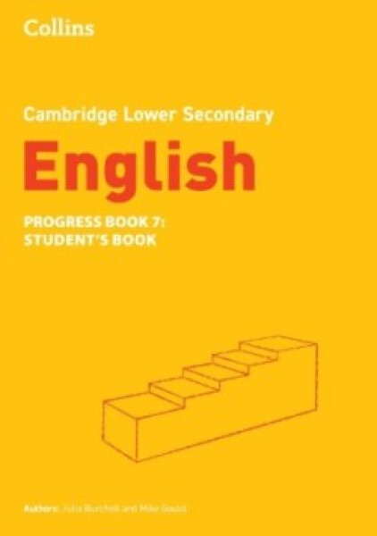 Cambridge Lower Secondary English Progress Book - Student's Book 7 (2nd Edition) - Burchell Julia; Gould, Mike
