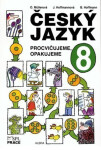 Český jazyk pro 8.ročník - Procvičujeme, opakujeme - Olga Müllerová