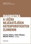 Diagnostika a léčba nejčastějších osteoporotických zlomenin - Martin Krbec, Valér Džupa, Václav Báča - e-kniha
