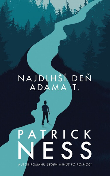 Najdlhší deň Adama T. - Patrick Ness