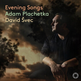 CD Adam Plachetka, David Švec - Evening Songs