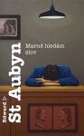 Marně hledám slov Edward St Aubyn