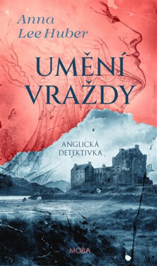 Umění vraždy - Anna Lee Huber