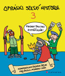 Opráski sčeskí historje 3 - jaz