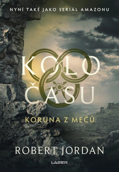 Kolo času: Koruna z mečů - Robert Jordan