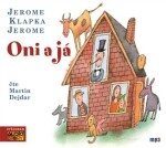 Oni já, Jerome Klapka Jerome