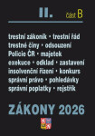 Zákony II/B 2026 Trestní právo - Trestní zákoník, Trestní řád, Policejní sbor, Exekuce, Insolvenční zákon, Správní řád, Soudní řád správní, Správní po