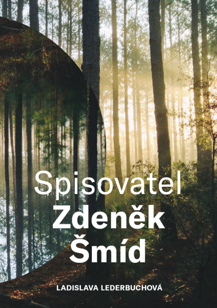 Spisovatel Zdeněk Šmíd - Ladislava Lederbuchová