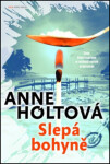 Slepá bohyně (poškozená) - Anne Holtová