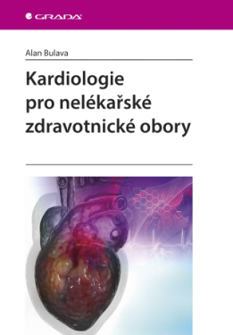 Kardiologie pro nelékařské zdravotnické obory - Alan Bulava - e-kniha