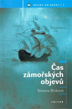 Čas zámořských objevů - Simona Binková