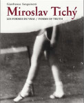 Miroslav Tichý:Les formes du vrai/Forms of truth Gianfranco Sanguinetti