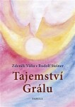 Tajemství Grálu - Rudolf Steiner