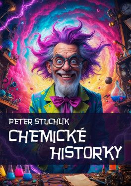 Chemické historky - Peter Stuchlík