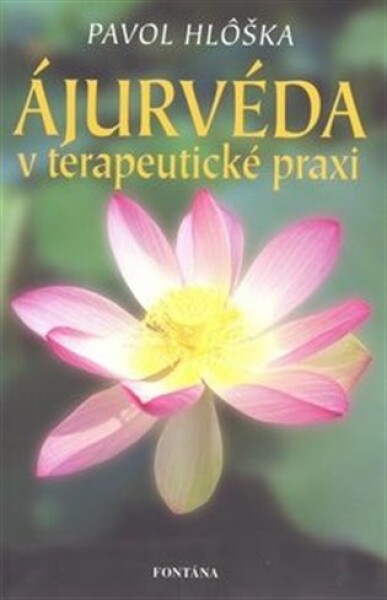 Ajurvéda v terapeutické praxi