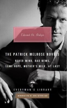 The Patrick Melrose Novels, 1. vydání - Edward St Aubyn