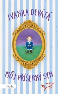 Můj příšerný syn - Marie Formáčková, Ivanka Devátá
