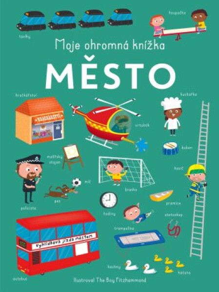 Moje ohromná knížka: Město - The Boy Fitzhammond