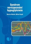 Syndrom nerozpoznání hypoglykémie - Milan Kvapil