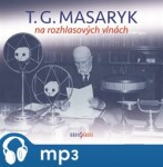 Masaryk na rozhlasových vlnách Masaryk