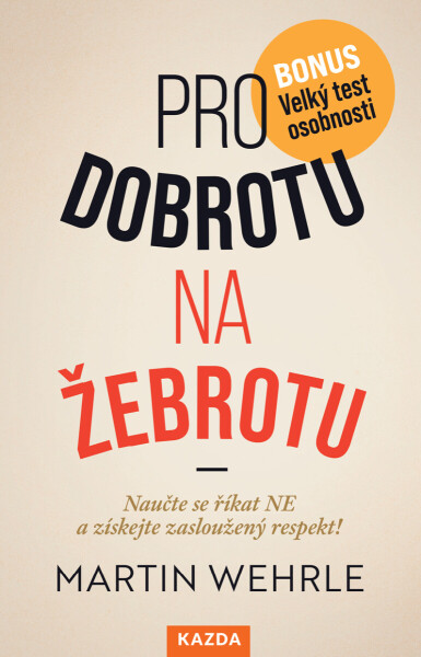 Pro dobrotu na žebrotu - Martin Wehrle