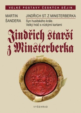 Jindřich starší Minsterberka Martin Šandera