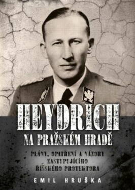 Heydrich na Pražském hradě - Emil Hruška - e-kniha