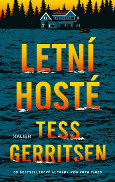 Letní hosté - Tess Gerritsen