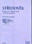 Středověk pro ZŠ VG metodická příručka