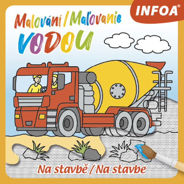 Malování / Maľovanie vodou - Na stavbě / Na stavbe