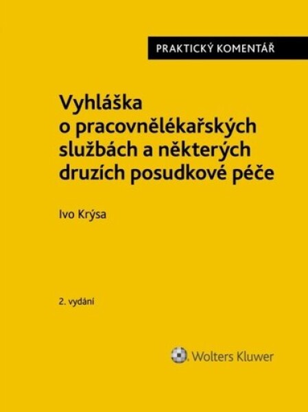 Vyhláška o pracovnělékařských službách a některých druzích posudkové péče