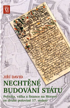 Nechtěné budování státu Jiří David